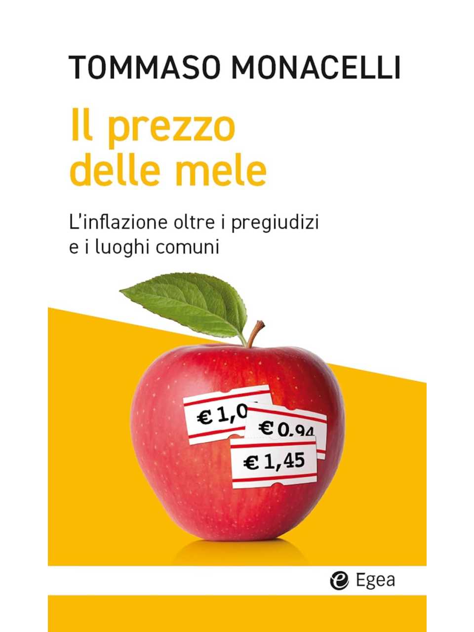 Il prezzo delle mele. L'inflazione oltre i pregiudizi e i luoghi comuni
